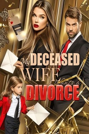 My Deceased Wife Wants a Divorce