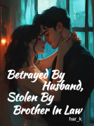 Betrayed By Husband, Stolen By Brother In Law