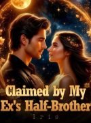 Claimed by My Ex's Half-Brother