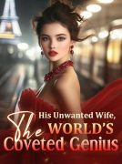 His unwanted wife the world’s coveted genius