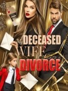 My Deceased Wife Wants a Divorce