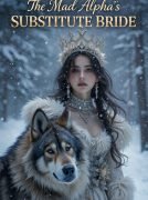 The Mad Alpha's Substitute Bride