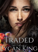 Traded To The Lycan King by MG Wattsons