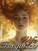 Forgotten Wife: Let the Traitors Kneel Down